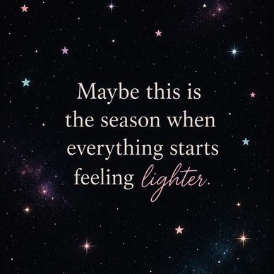 Inspirational quote about a new season of feeling lighter.