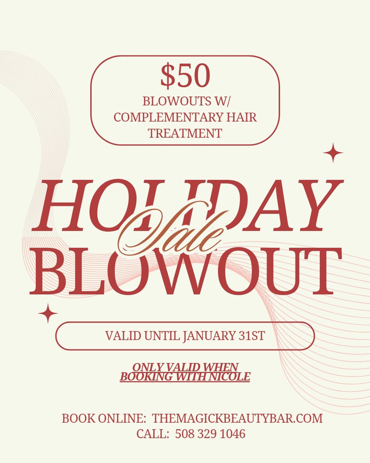 Holiday blowout sale: $50 blowouts with complementary hair treatment, valid until January 31st.