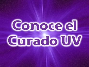 Conoce el Curado UV