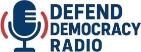 Defend Democracy Radio