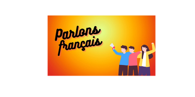 Illustration of three people with the text 'Parlons français' on an orange background.