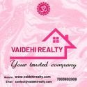 VAIDEHI REALTY
YOUR TRUSTED PATRTNER