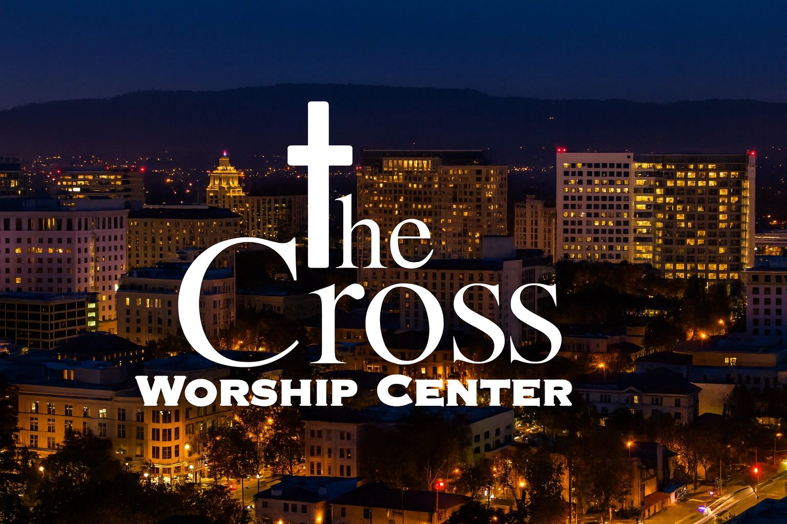 The Cross Worship Center