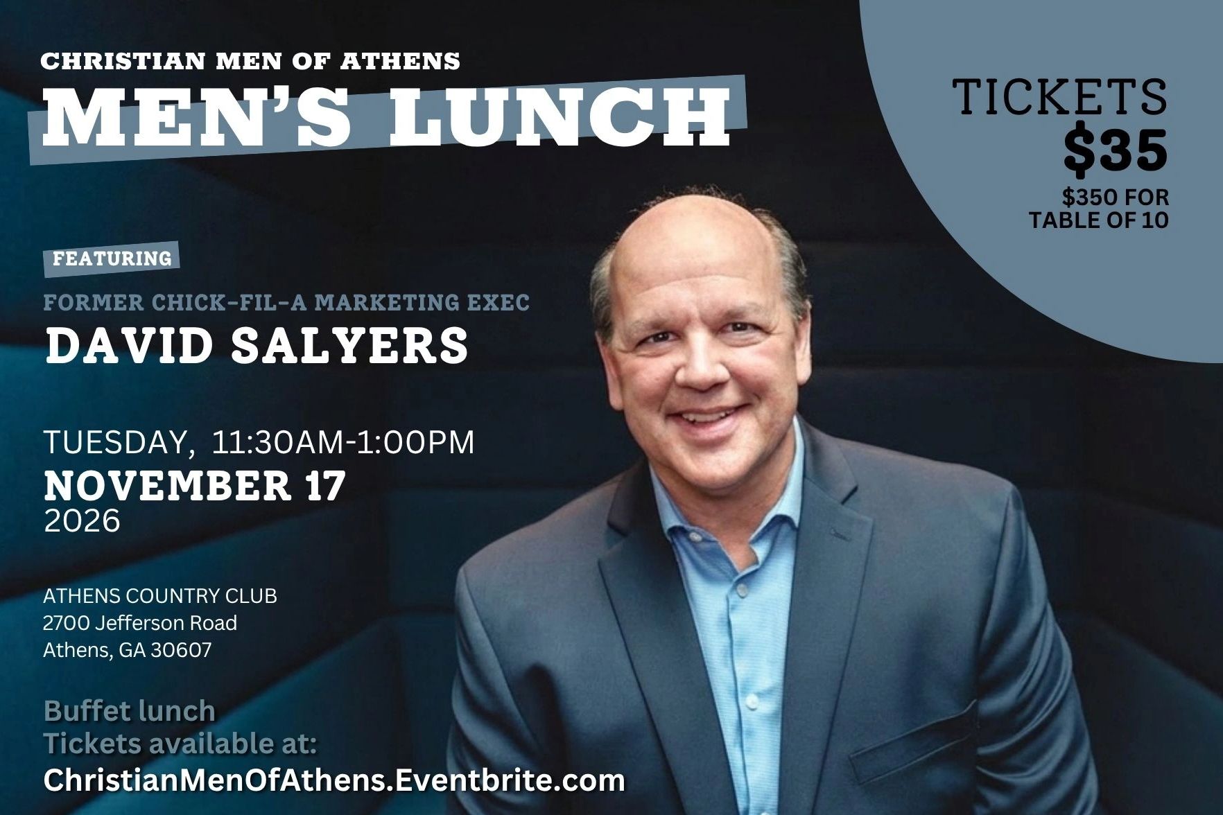 Tues, Nov 17 - men's lunch featuring David Salyers, former Chick-fil-A Marketing Executive.