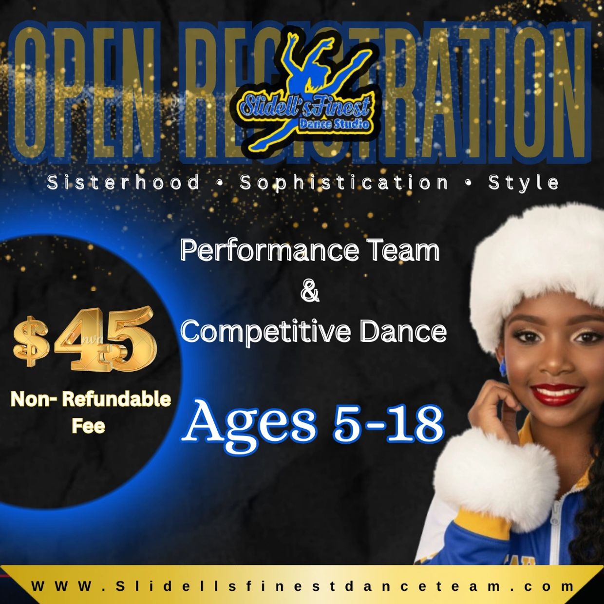 Open registration for Slidell's Finest Dance Studio, ages 5-18, $45 non-refundable fee.