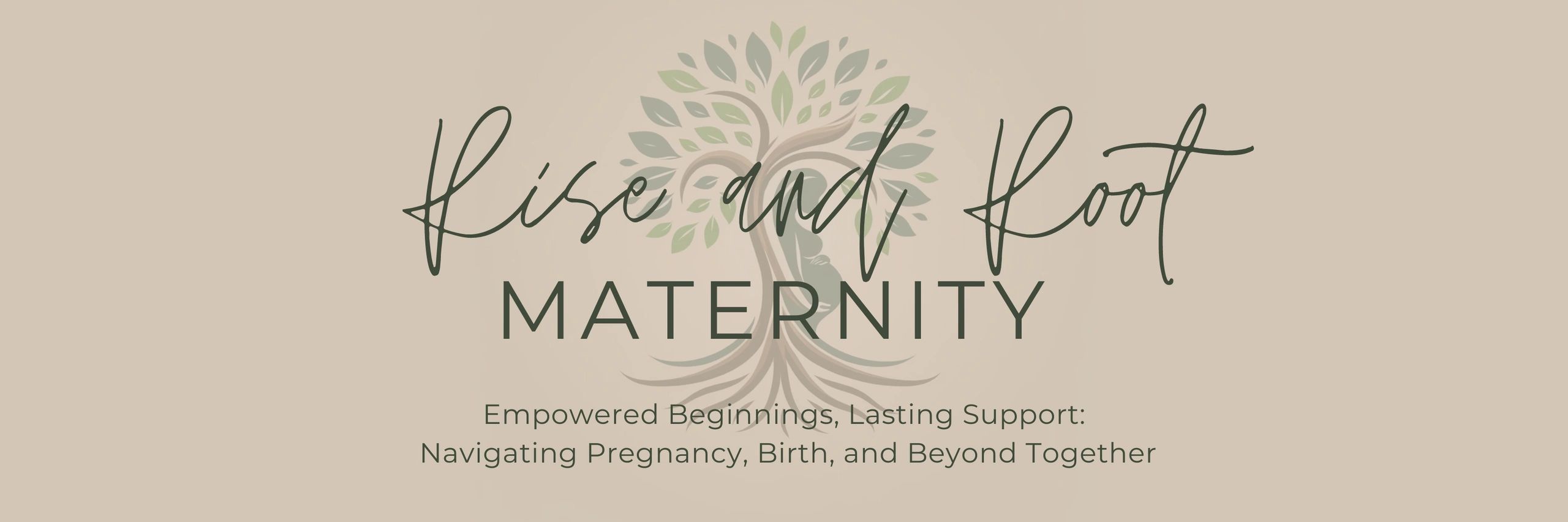 Rise and Root Maternity