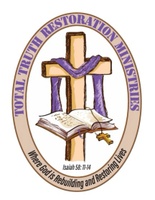 Total Truth Restoration Ministries