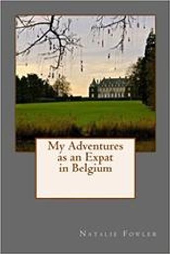My Adventures of an Expat in Belgium
KDP Publishing 