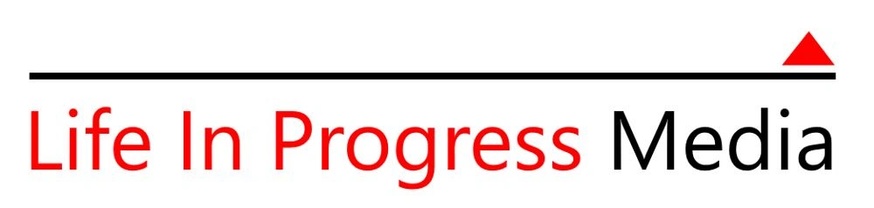 Life In Progress Media
