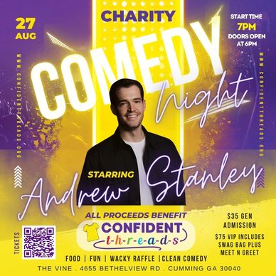 Charity comedy night starring Andrew Stanley on August 27th with proceeds benefiting Confident Threads.