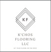 K’CHOS FLOORING LLC