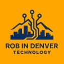 Rob in Denver Technology