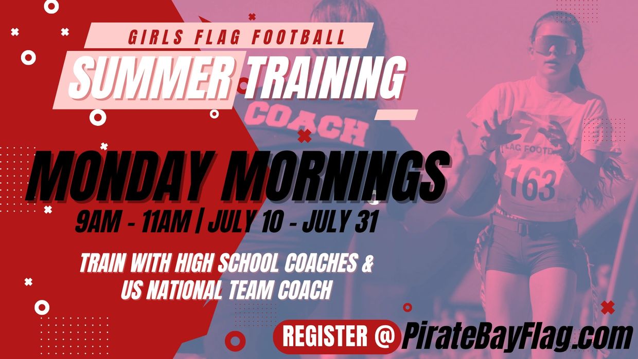 Girls Flag Football Summer Training on Monday mornings in July.