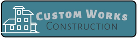 Custom Works Construction