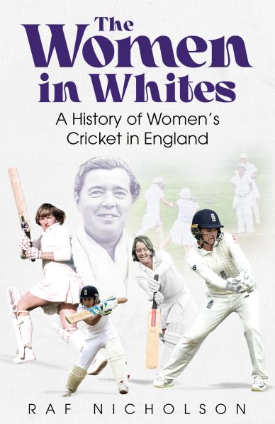 Book cover about the history of women's cricket in England.