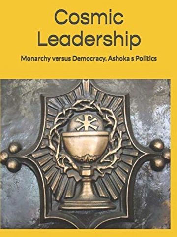 Roxana Anghel's book called "Cosmic Leadership" about monarchy and democracy.