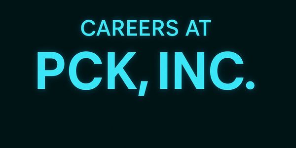 Glowing blue text on black background: Careers at PCK, Inc.