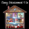 Classy Entertainment 4 Us