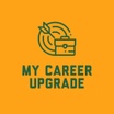 My Career Upgrade
