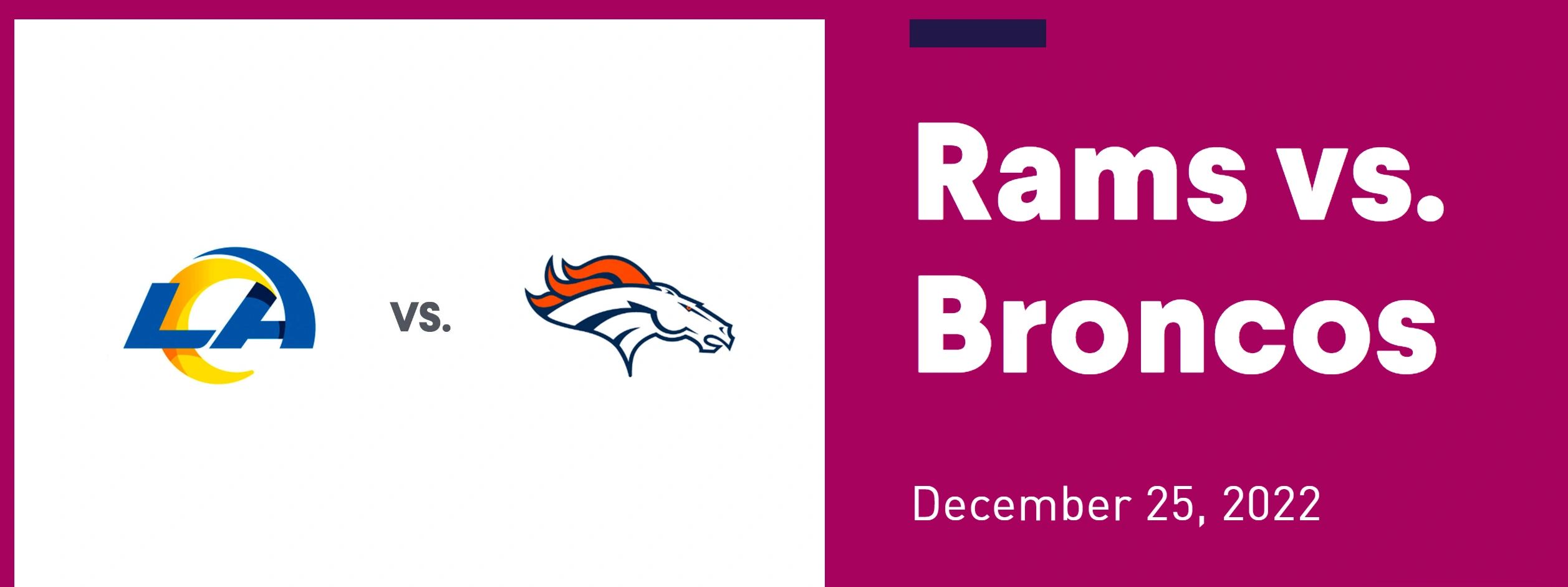 Denver Broncos vs Los Angeles Rams - December 25, 2022