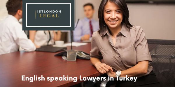 english speaking lawyers in turkey