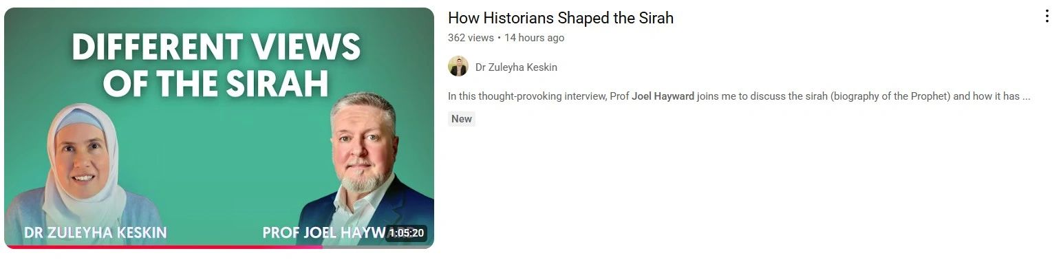 New Podcast with Prof. Joel Hayward on how historians shaped the Sirah, September 2025