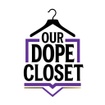 Our Dope Closet