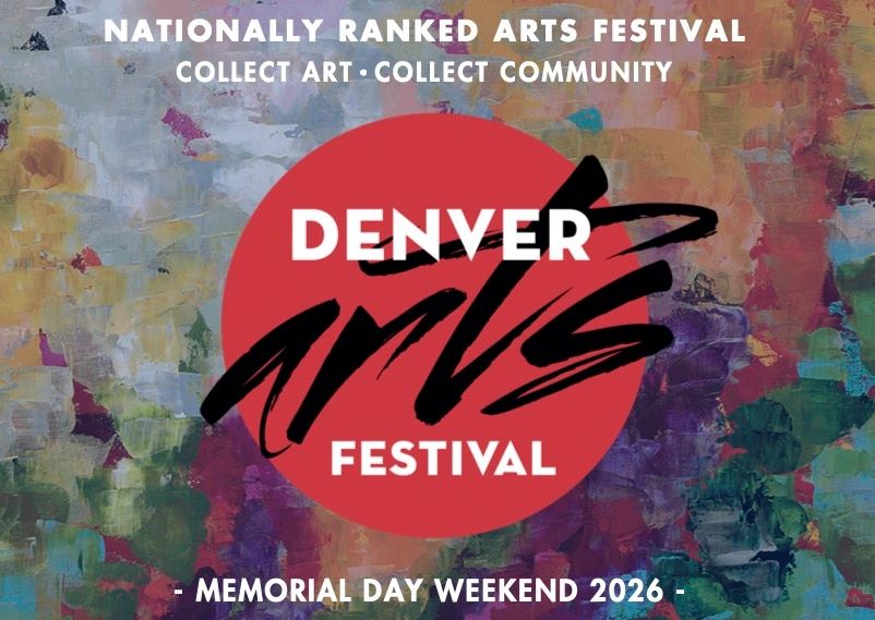 Denver Arts Festival promoting community and art, Memorial Day Weekend 2026.