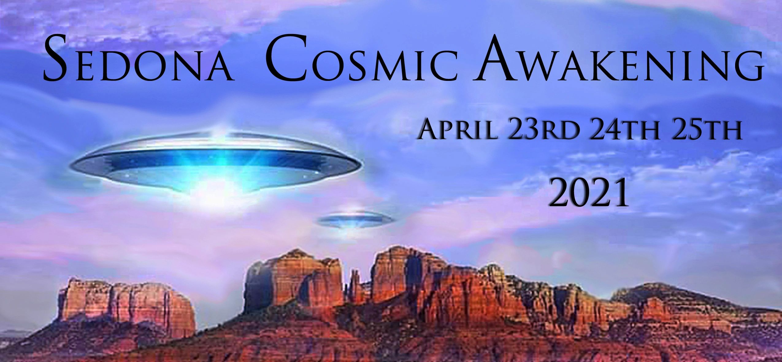 2021 Sedona Cosmic Awakening Event