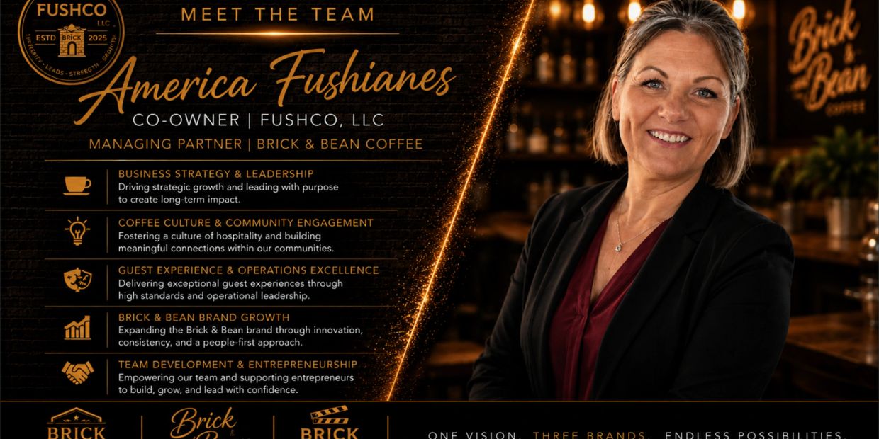 America Fushianes, co-owner of Fushco, LLC and managing partner at Brick &amp; Bean Coffee, leading growth and community engagement.