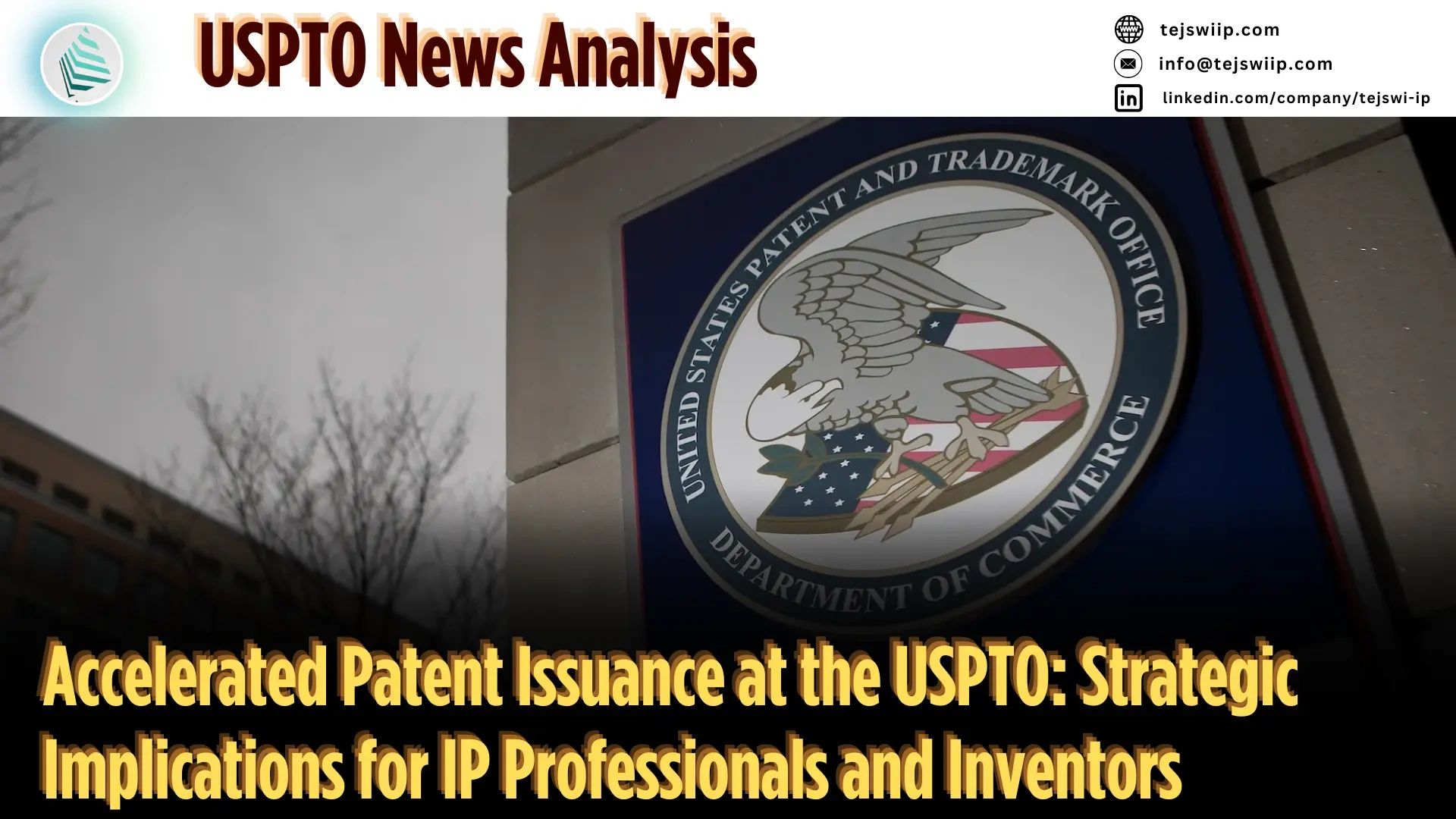 Accelerated Patent Issuance at the USPTO