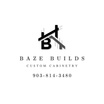 Baze Builds - Custom Cabinetry
