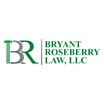 Bryant Roseberry Law LLC