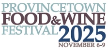 Provincetown Food & Wine Festival