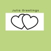 Julia Greetings