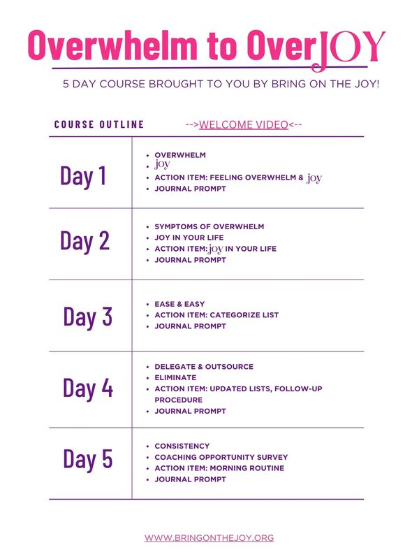 Five-day course outline titled 'Overwhelm to OverJOY' focusing on managing overwhelm and increasing joy.