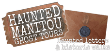Haunted Manitou
Ghost Tour
& Historic Walk