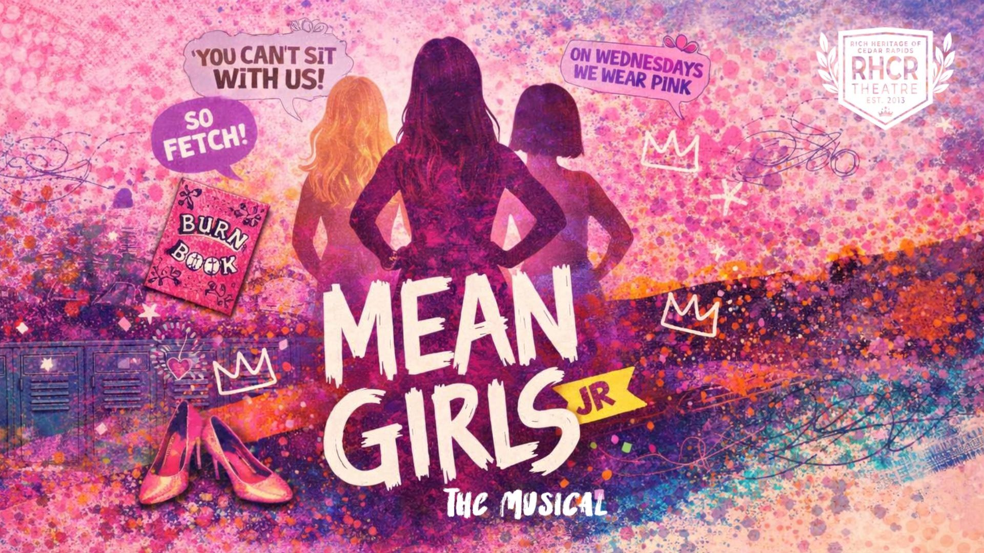 Colorful poster for Mean Girls Jr. musical with iconic quotes and silhouettes of three girls.