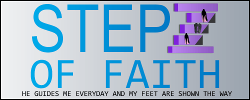 Welcome
Stepz of Faith
 A practical way to walk in God's word
