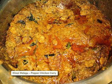 Southern India Food - Photos - Khoze Melagu (Pepper Chicken Curry)