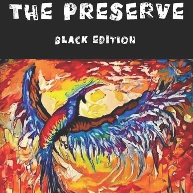 Colorful bird artwork with 'The Preserve Black Edition' text above.