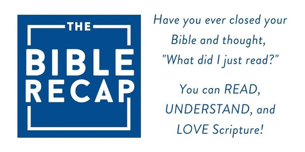 the bible recap logo with wording to say you can read, understand and love scripture