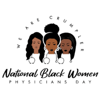 FEBRUARY 8TH IS
NATIONAL BLACK WOMEN PHYSICIANS' DAY™️