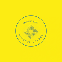 Inside the Mindful Leader 