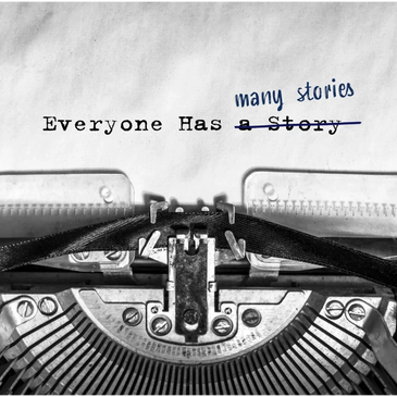 Typewriter shows words "Everyone has a story". "A story" has been crossed out & "many stories" added