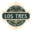 los tres 
Mexican bistro