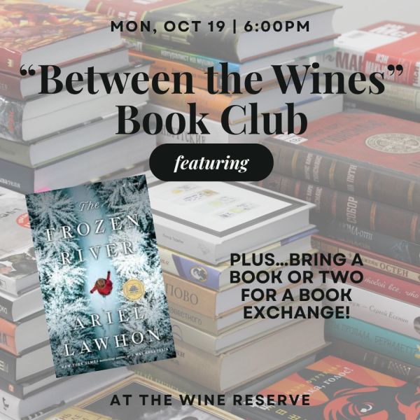 Book club event "Between the Wines" on Oct 19, 6 PM, featuring "The Frozen River".