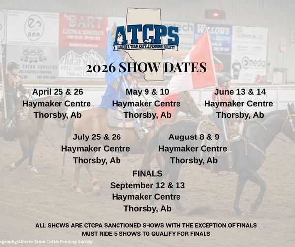 Schedule for 2026 Alberta Team Cattle Penning Society shows at Haymaker Centre, Thorsby.