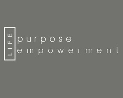 Life, Purpose, and Empowerment
