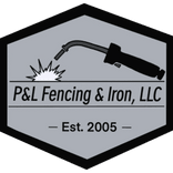 P&L Fencing & iron LLC